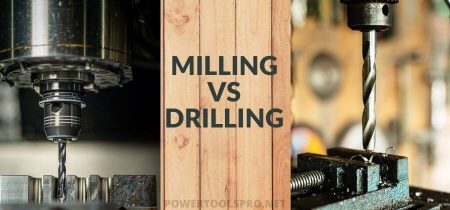Milling vs Drilling- What is the Difference?