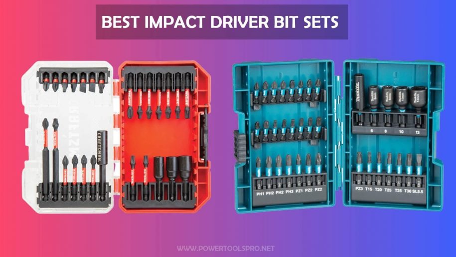 Best Bits set for Impact Driver – Top Models Revealed and Reviewed