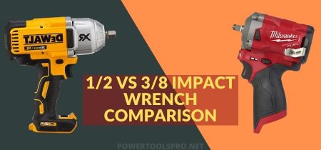 3/8 vs 1/2 Impact Wrench Comparison: The Ultimate Guide!