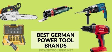 Best German Power Tool Brands – Authentic and Reliable!