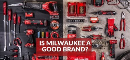 Is Milwaukee A Good Brand? Secrets Revealed!
